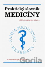 Praktický slovník medicíny : 4000 lékařských termínů se srozumitelným výkladem
