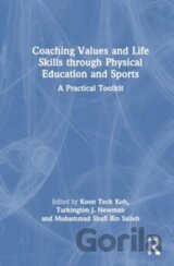 Coaching Values and Life Skills through Physical Education and Sports