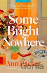 Some Bright Nowhere