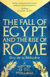 The Fall of Egypt and the Rise of Rome