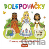 Dolepovačky Princezny světa / Princezné sveta