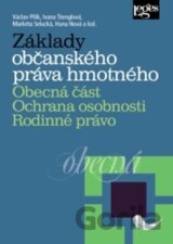 Základy občanského práva hmotného. Obecná část.