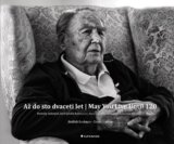 Až do sto dvaceti let | May You Live Until 120