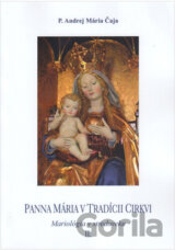 Panna Mária v tradícii cirkvi II.