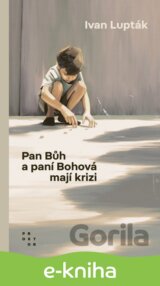 Pan Bůh a paní Bohová mají krizi