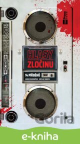 Hlasy zločinu: 14 příběhů