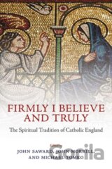 Firmly I Believe and Truly