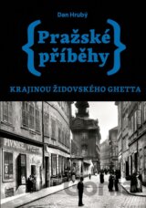 Pražské příběhy 5: Krajinou židovského ghetta