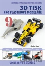 Průvodce světem plastikového modeláře 9 - 3D tisk