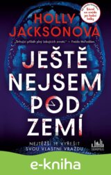 Ještě nejsem pod zemí