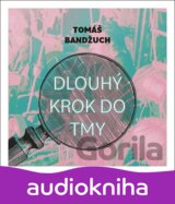 Dlouhý krok do tmy