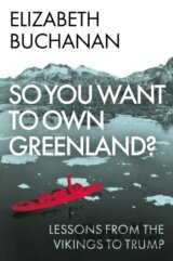 So You Want to Own Greenland
