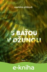 S Baťou v džungli