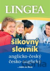 Anglicko-český, česko-anglický šikovný slovník …nejen do školy