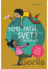 Komu patrí svet?