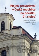 Nejen pravoslavní v České republice na počátku 21. století