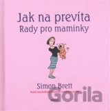 Jak na prevíta. Rady pro maminky