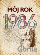 Môj rok 1986
