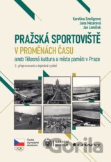 Pražská sportoviště v proměnách času