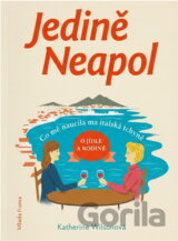 Jedině Neapol : co mě naučila má italská tchyně o jídle a rodině