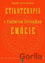 Etikoterapia s Vladimírom Červenákom - Emócie