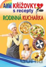 Křížovky s recepty 6/2025 - Rodinná kuchařka