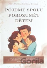 Pojďme spolu porozumět dětem