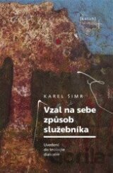 Vzal na sebe způsob služebníka