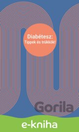 Diabétesz: Tippek és trükkök!
