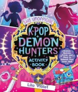 The Unofficial K-Pop Demon Hunters Activity Book