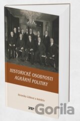 Historické osobnosti agrární politiky