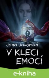 V kleci emocí