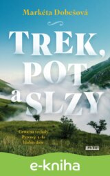 Trek, pot a slzy