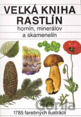 Veľká kniha rastlín, hornín, minerálov a skamenelín