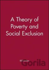 A Theory of Poverty and Social Exclusion