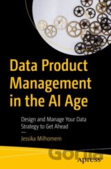Data Product Management in the AI Age