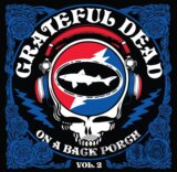 Grateful Dead: On A Back Porch Vol. 2 (180Gr.) LP