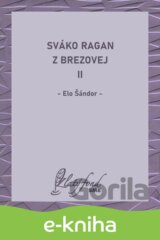 Sváko Ragan z Brezovej II