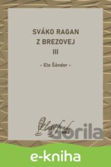Sváko Ragan z Brezovej III