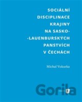 Sociální disciplinace krajiny na sasko-lauenburských panstvích v Čechách