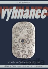 Vyhnanec aneb věčná cesta domů