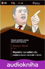 Myslete na velké cíle (Donald J. Trump) [CZ]