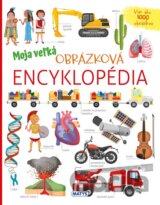 Moja veľká obrázková encyklopédia