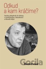 Odkud a kam kráčíme?
