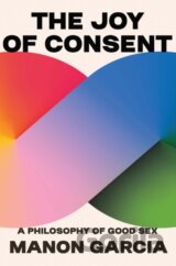 The Joy of Consent