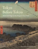 Tokyo Before Tokyo