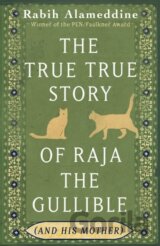 True True Story of Raja the Gullible (and His Mother)