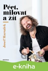 Péct, milovat a žít