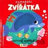 KAMARÁDI ZVÍŘÁTKA - Dotykové leporelo! - DOTKNI SE ZVÍŘÁTEK
