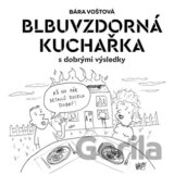 Blbuvzdorná kuchařka